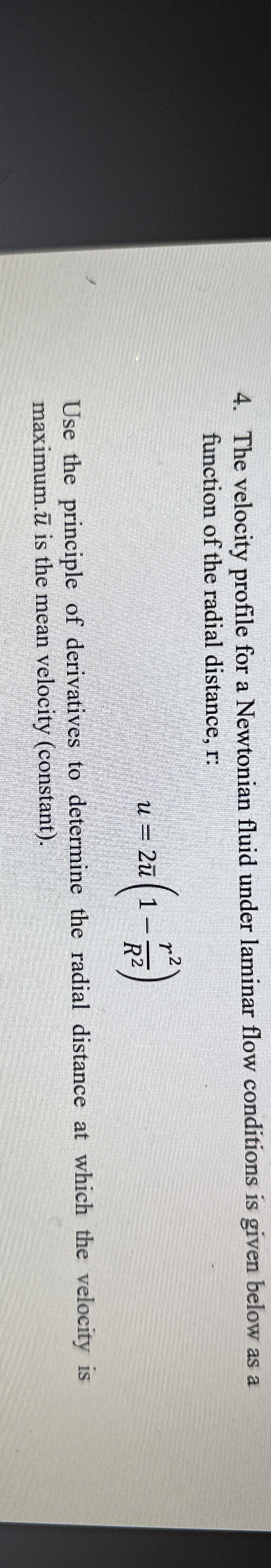 The velocity profile for a Newtonian fluid under