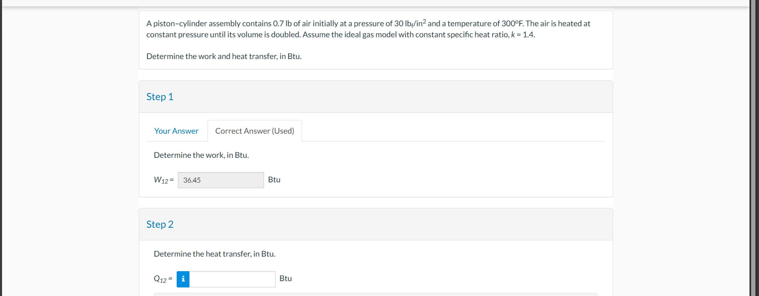 A piston - cylinder assembly contains 0 . 7 lb of