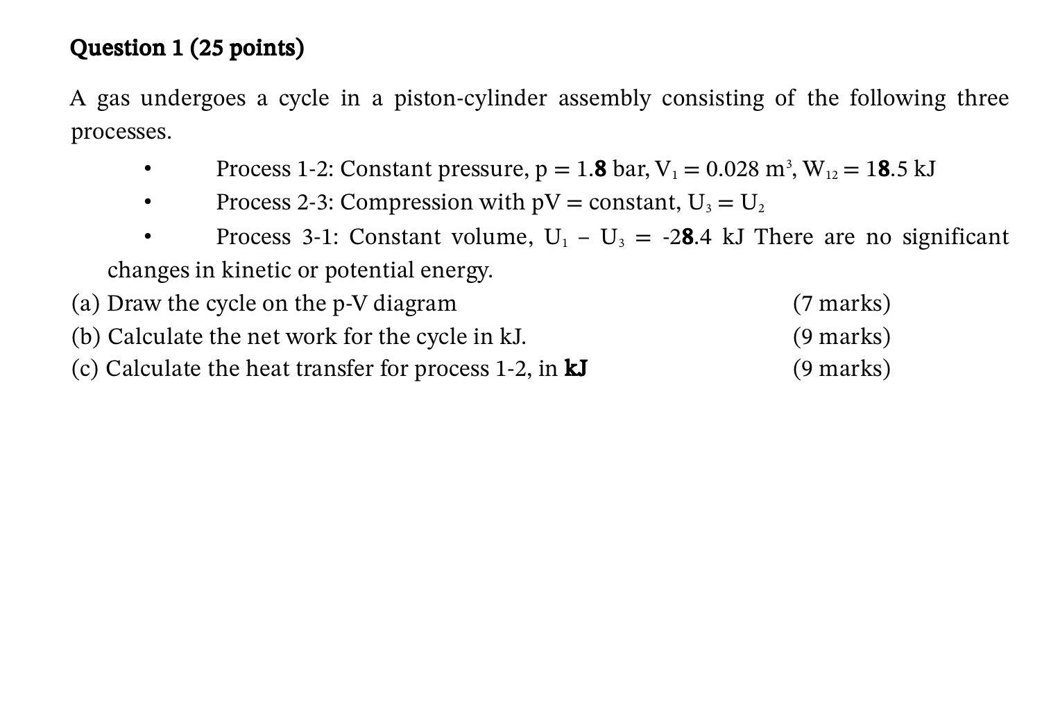 Question 1 ( 2 5 points ) A gas undergoes a cycle