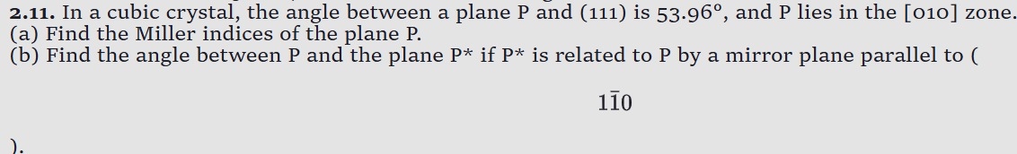 2 . 1 1 . In a cubic crystal, the angle between a