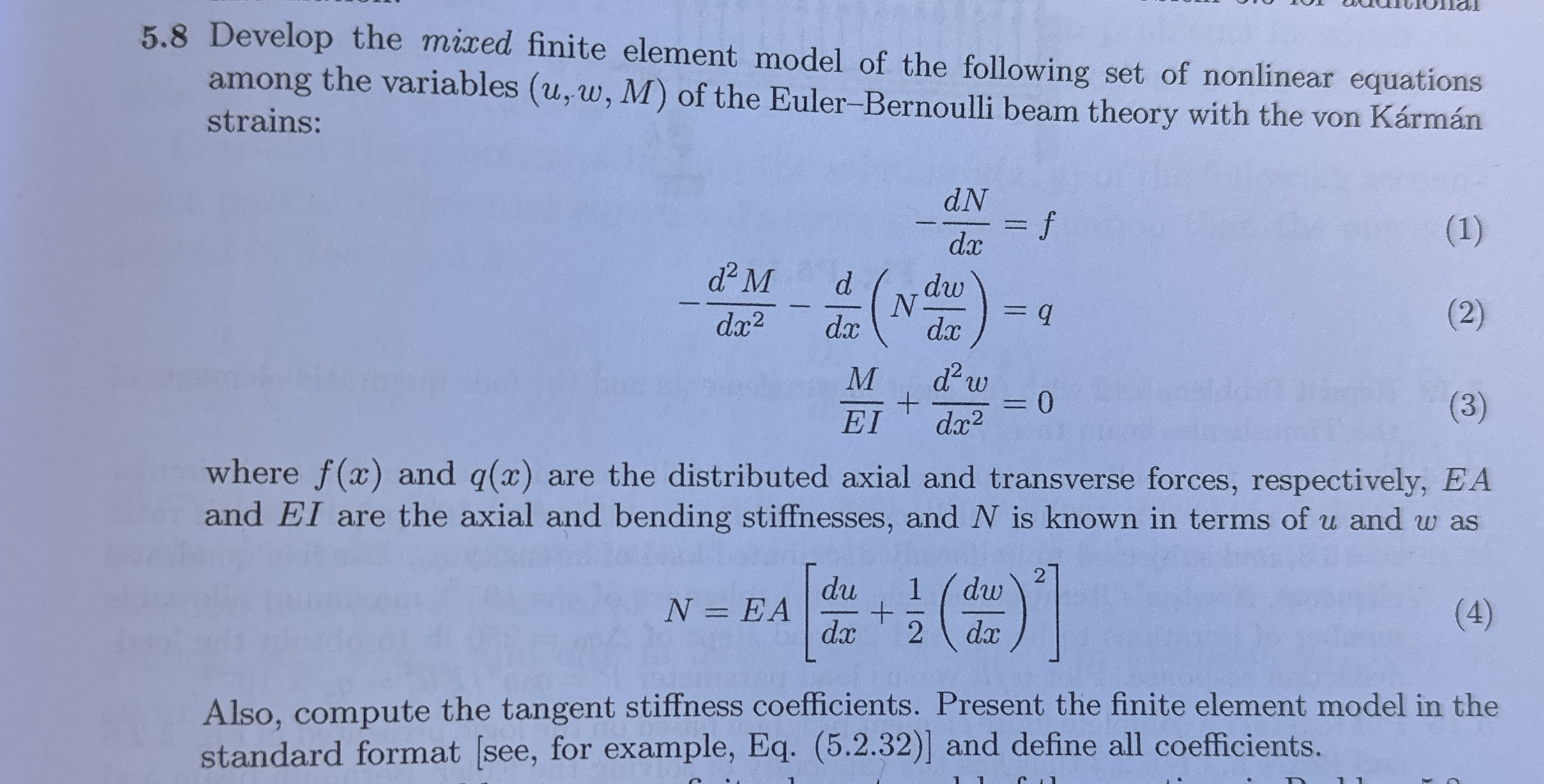 5 . 8 Develop the mixed finite element model of