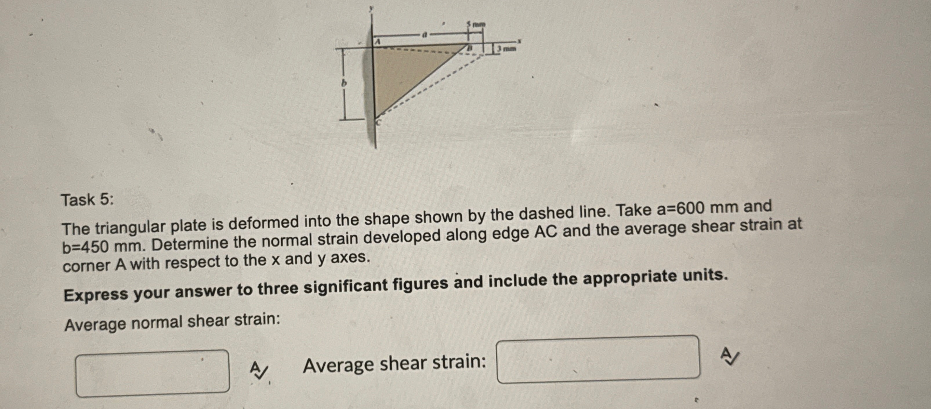 Task 5 : The triangular plate is deformed into