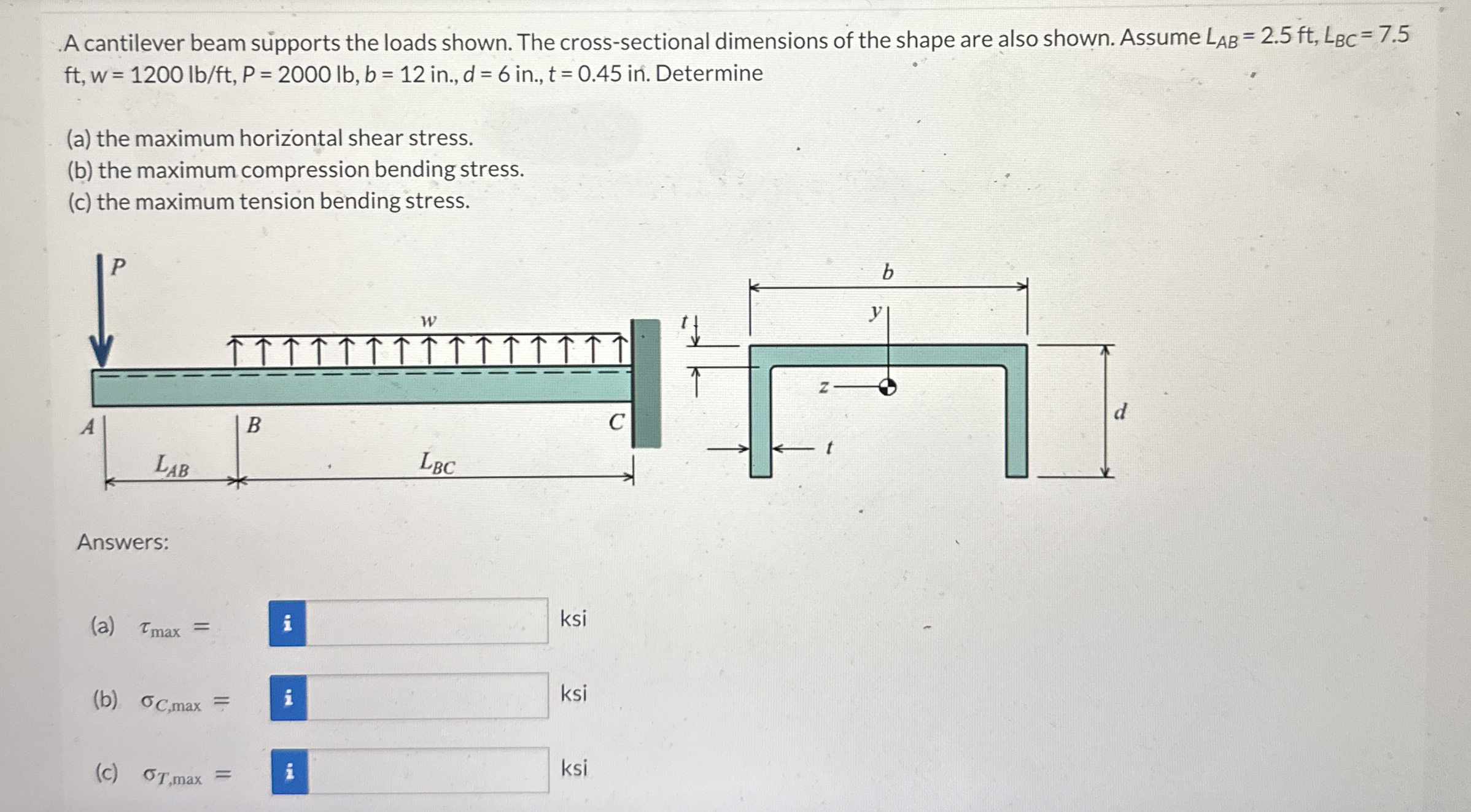 A cantilever beam supports the loads shown. The
