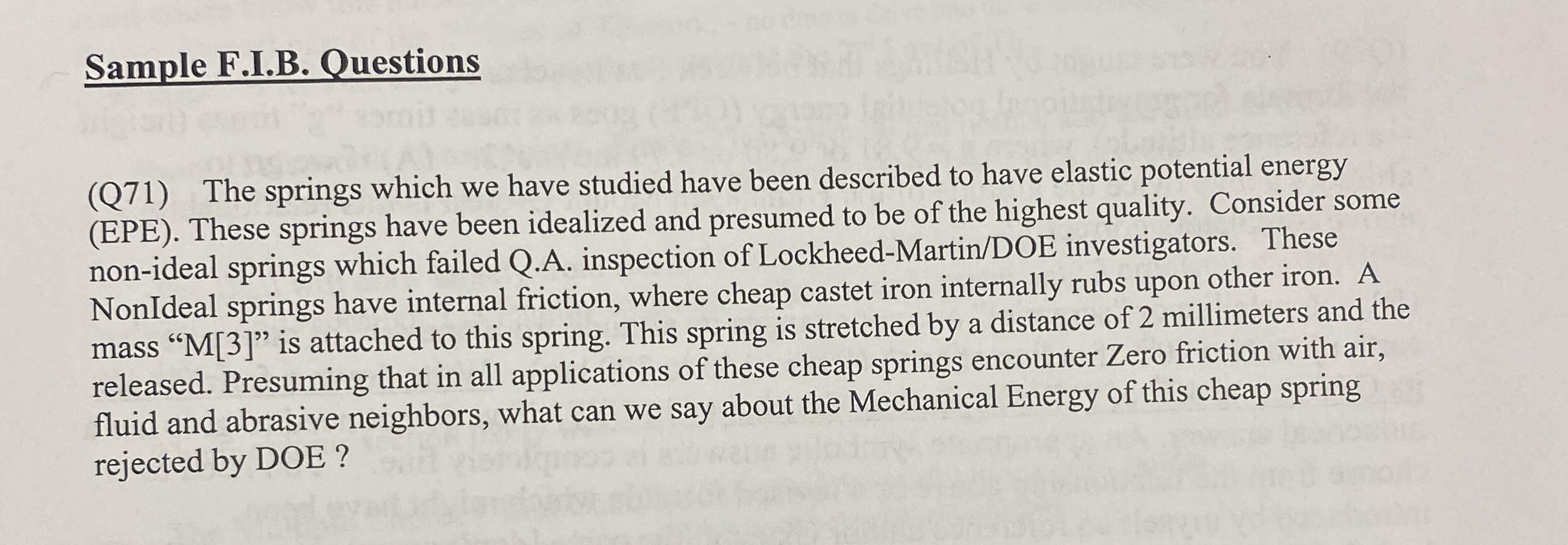 Sample F . I.B . Questions ( Q 7 1 ) The springs