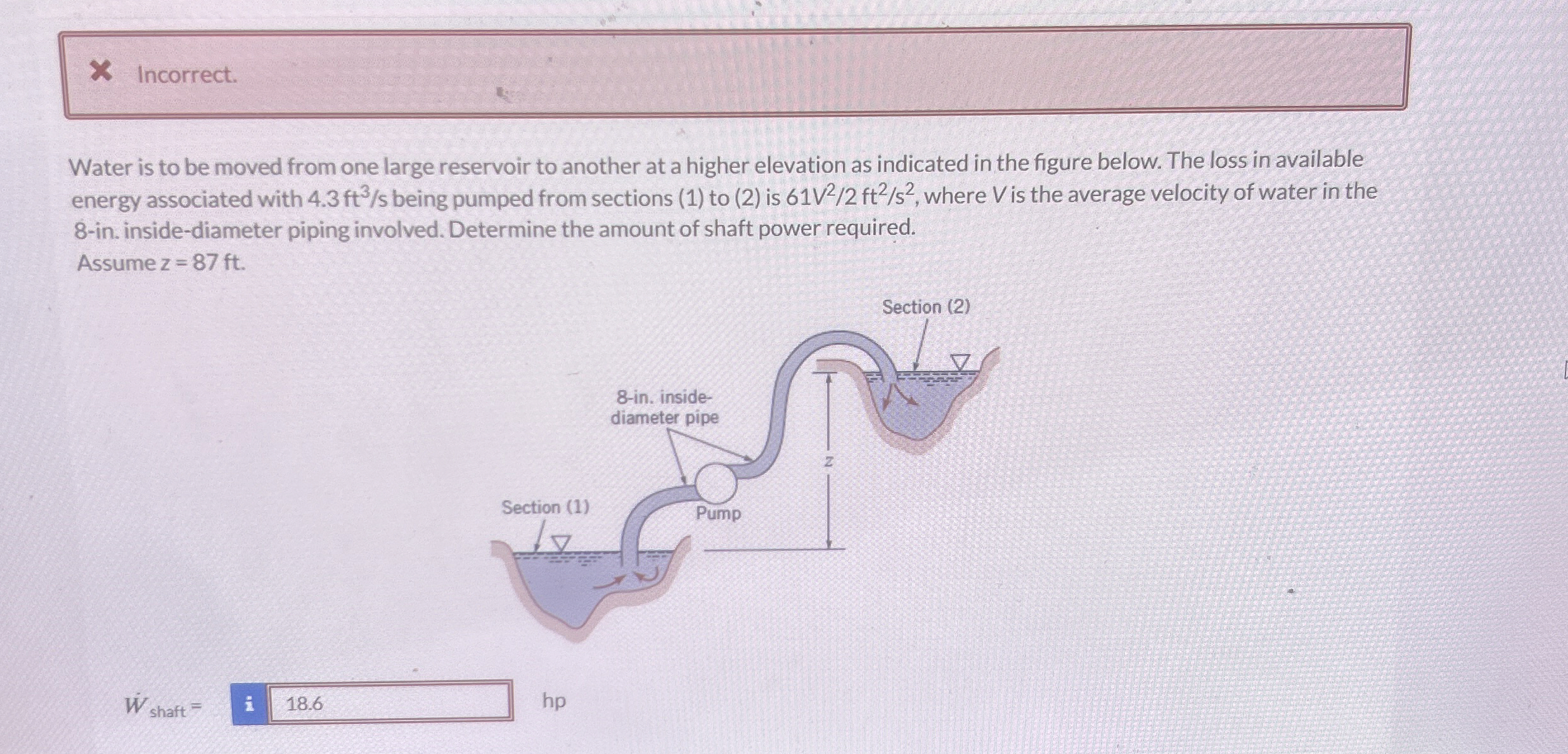 X Incorrect. Water is to be moved from one large