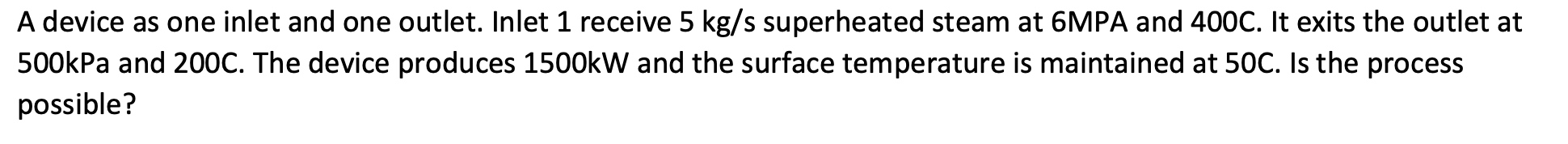 A device as one inlet and one outlet. Inlet 1