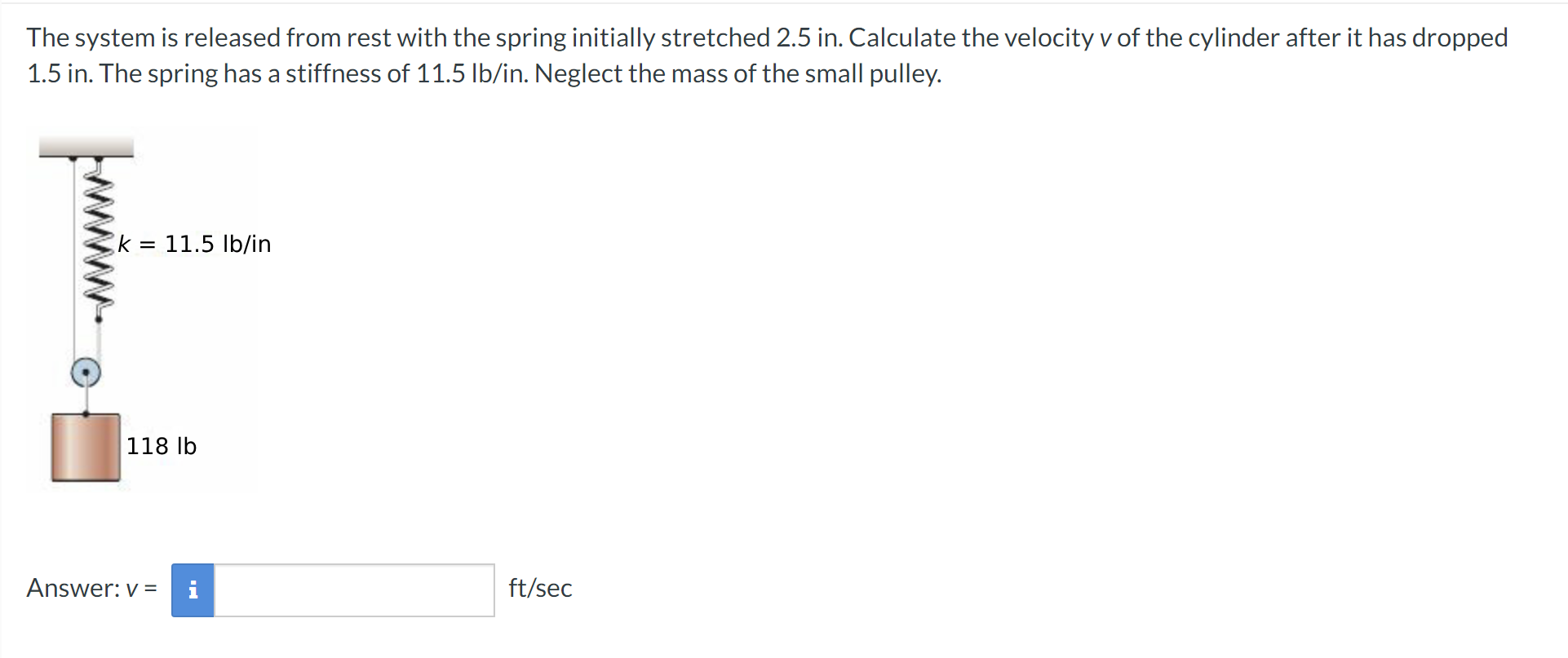 The system is released from rest with the spring