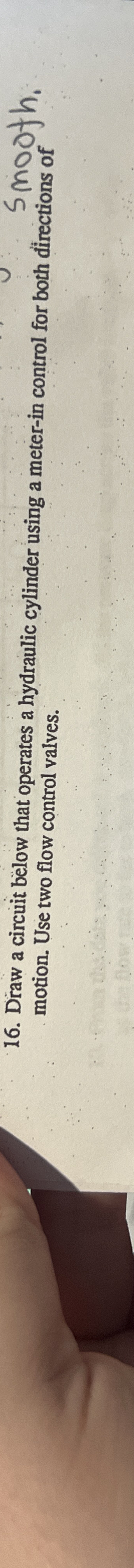 Draw a circuit below that operates a hydraulic