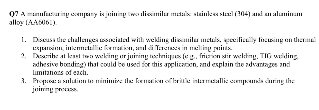 Q 7 A manufacturing company is joining two