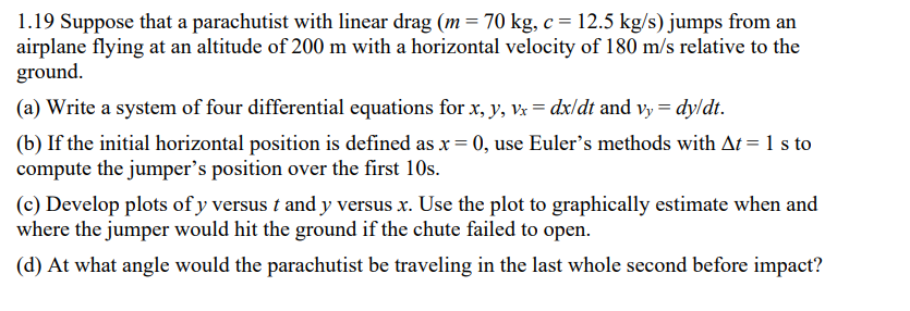 Suppose that a parachutist wtih linear drage ( m