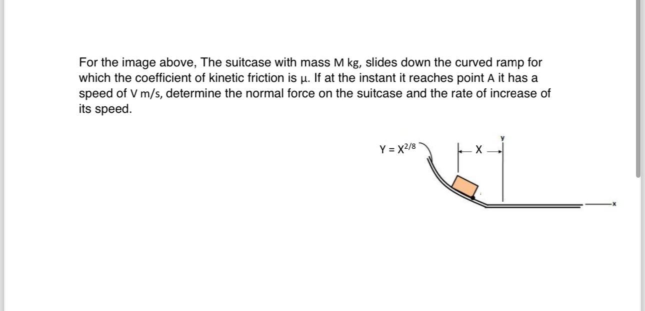 For the image above, The suitcase with mass M k g