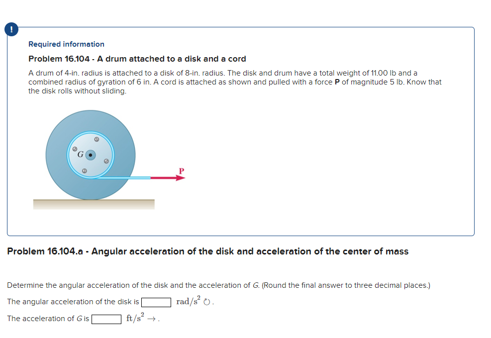 Required information Problem 1 6 . 1 0 4 - A drum