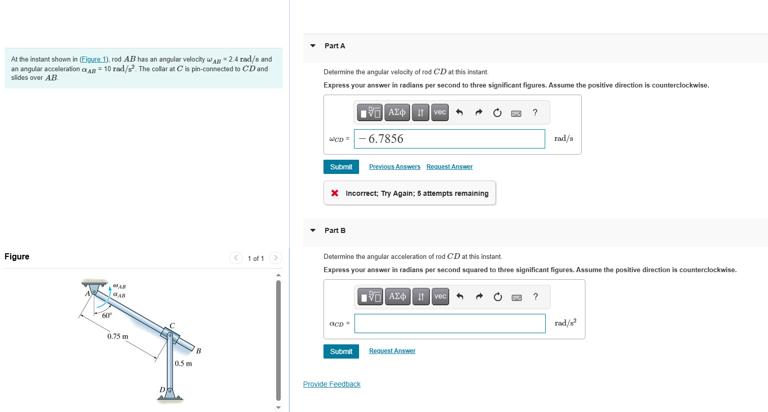 At the instant shown in ( Figure 1 ) , rod A B