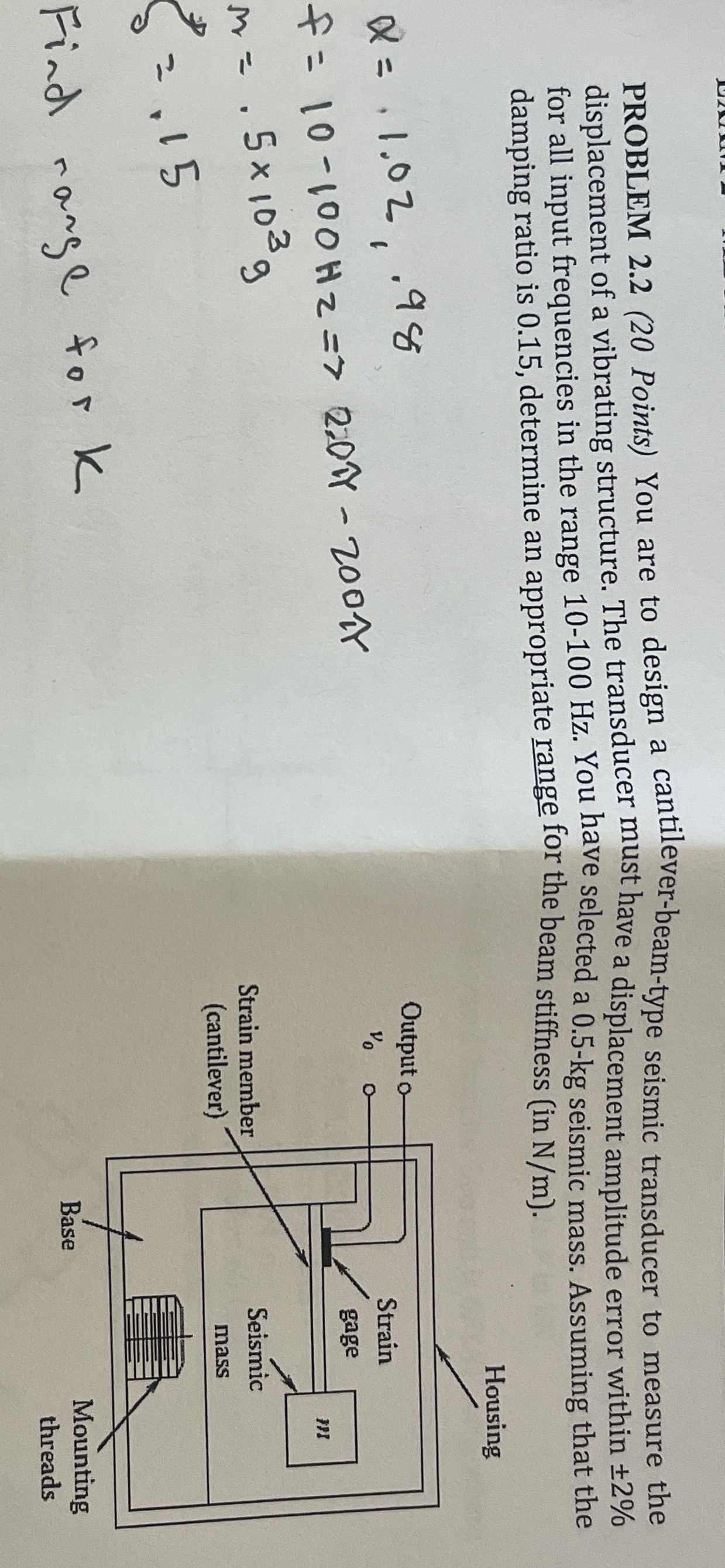 PROBLEM 2 . 2 ( 2 0 Points ) You are to design a
