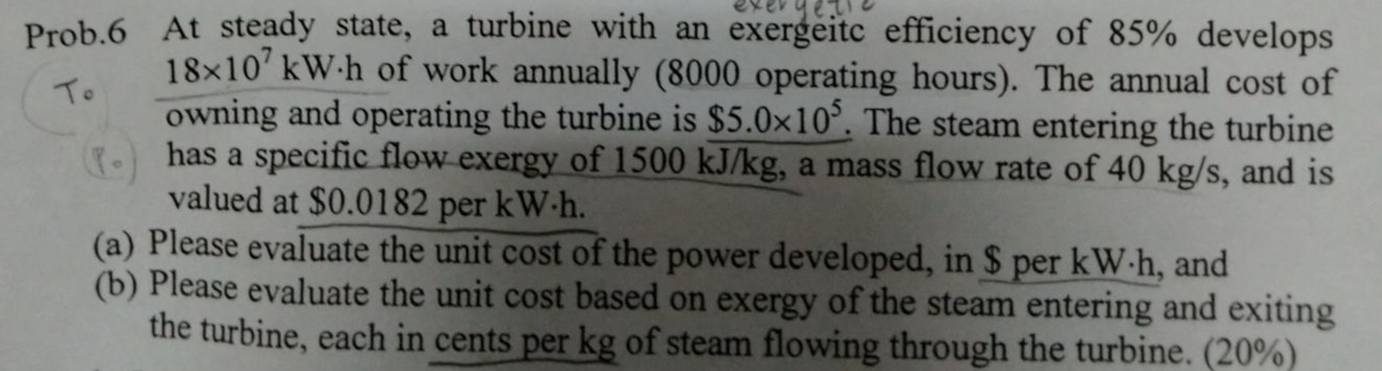 Prob. 6 At steady state, a turbine with an