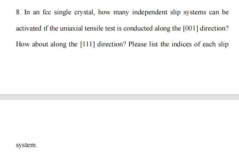 8 . In an fcc single crystal, how many