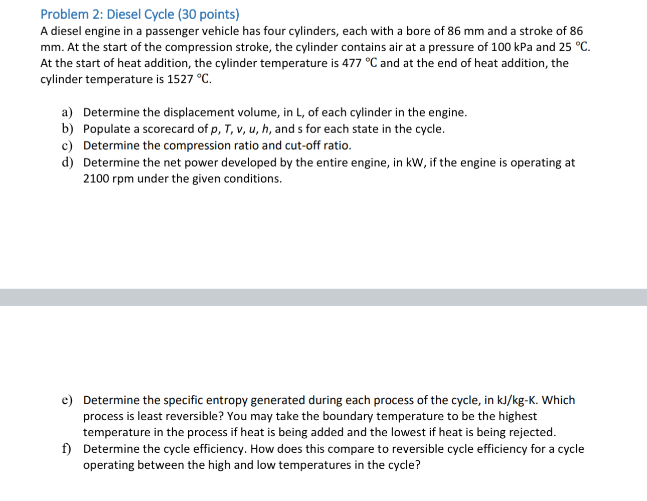 Problem 2 : Diesel Cycle ( 3 0 points ) A diesel