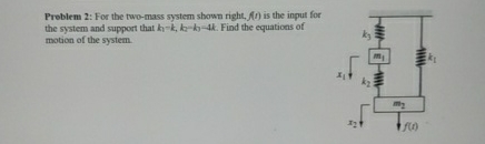 Problem 2 : For the two - mass system shown