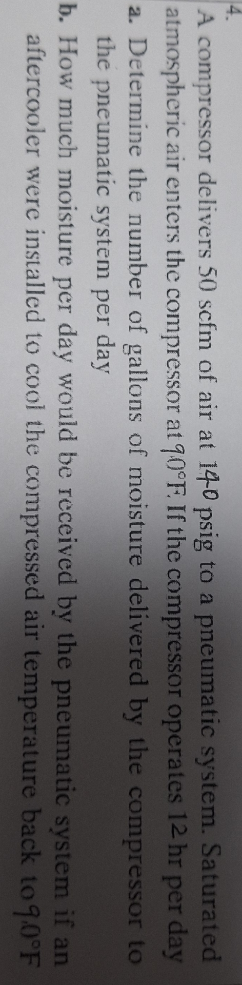 A compressor delivers 5 0 scfm of air at 1 4 0