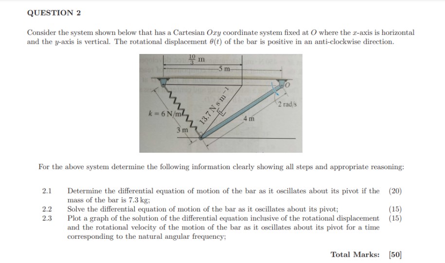 QUESTION 2 Consider the system shown below that