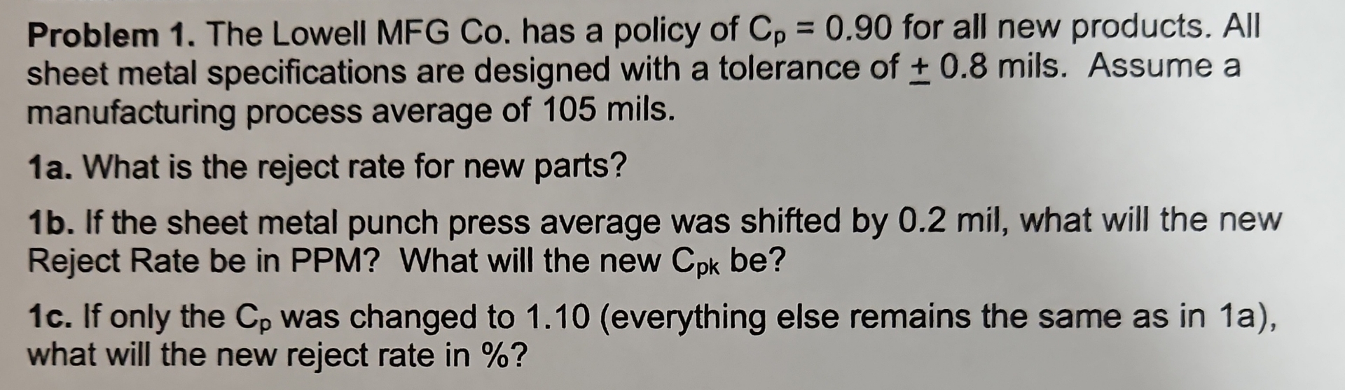Problem 1 . The Lowell MFG Co . has a policy of C