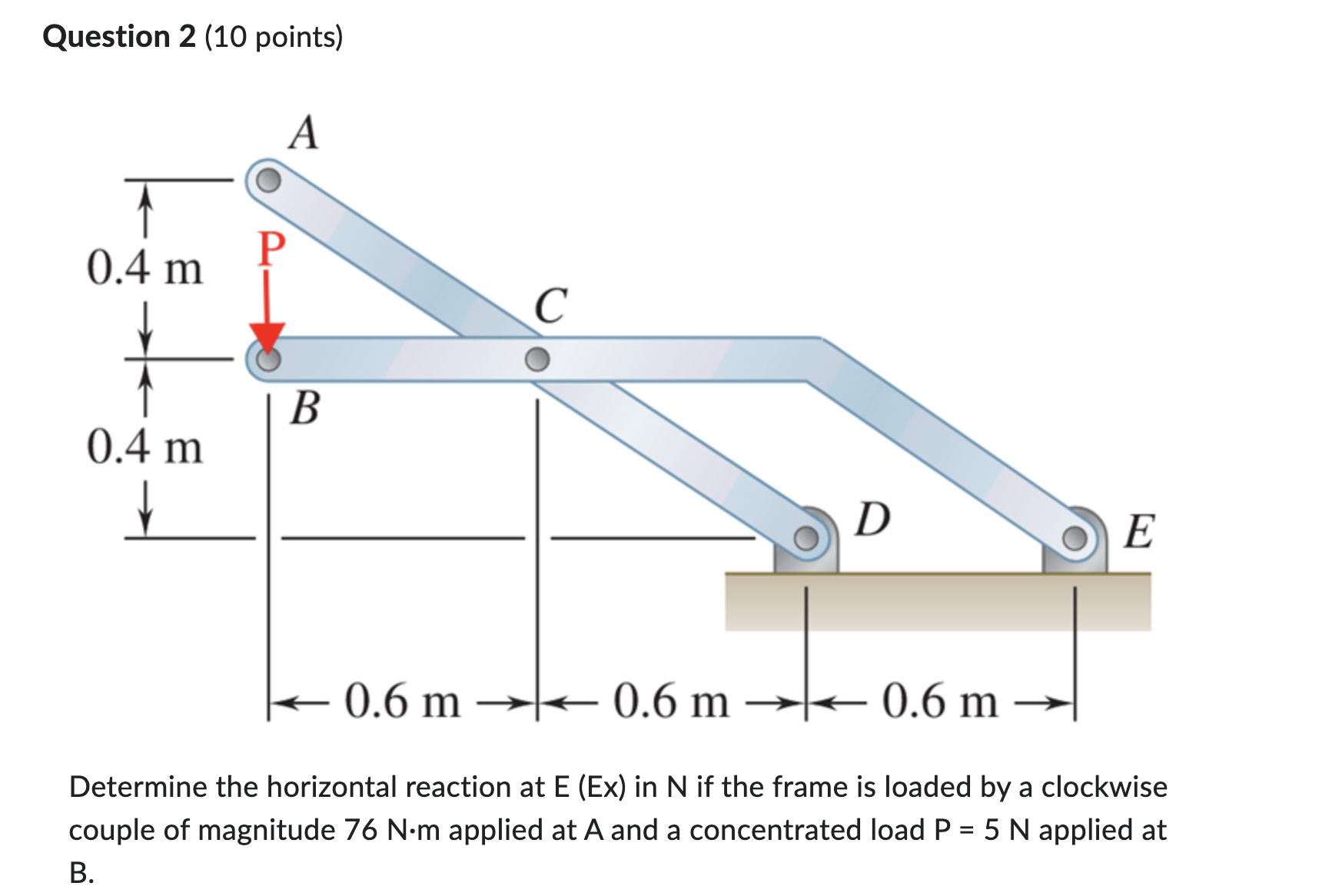 Question 2 ( 1 0 points ) Determine the