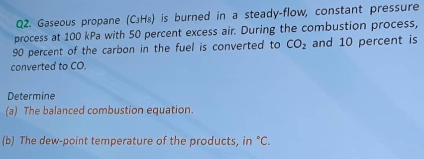 Q 2 . Gaseous propane \ ( \ left ( \ mathrm { C }