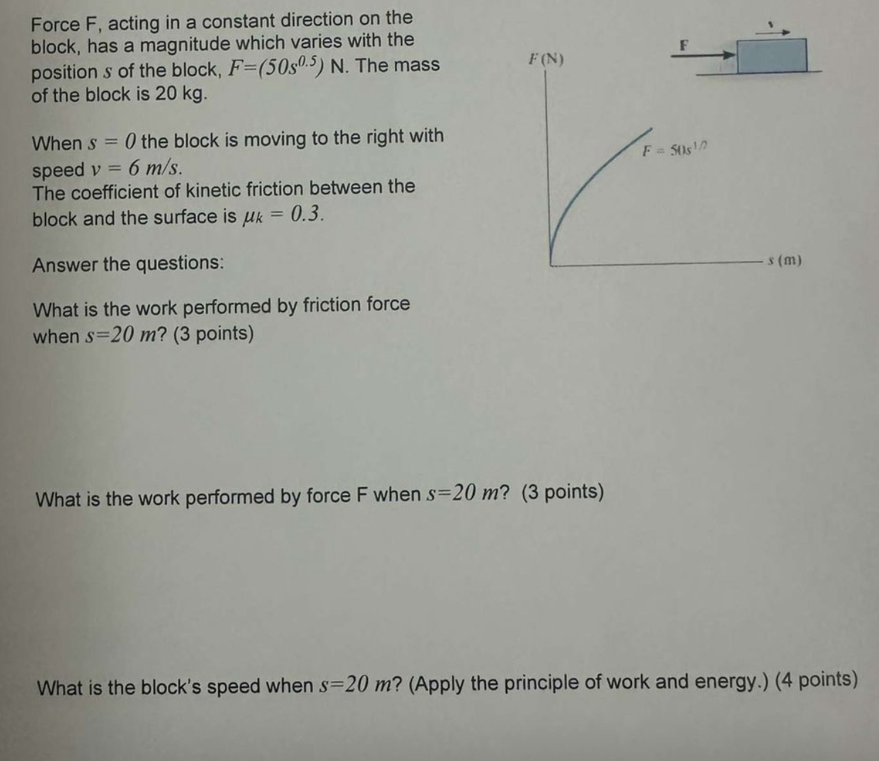 Force F , acting in a constant direction on the