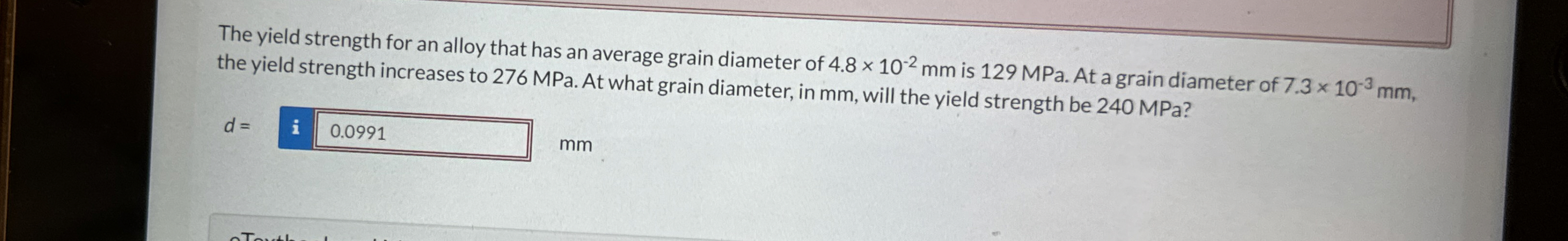 The yield strength for an alloy that has an