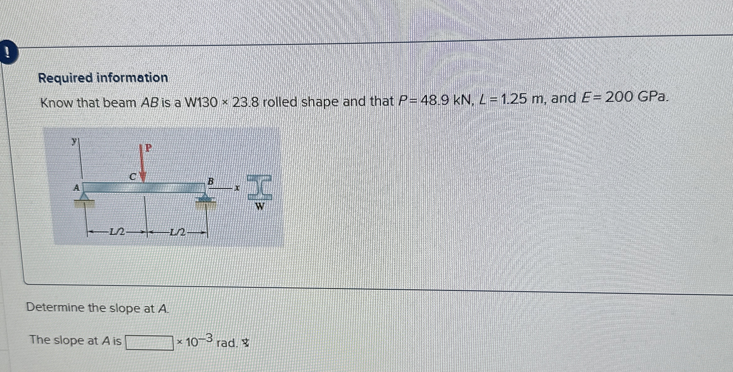 Required information Know that beam A B is a W 1