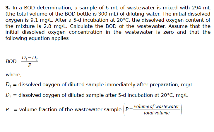 In a BOD determination, a sample of 6 mL of