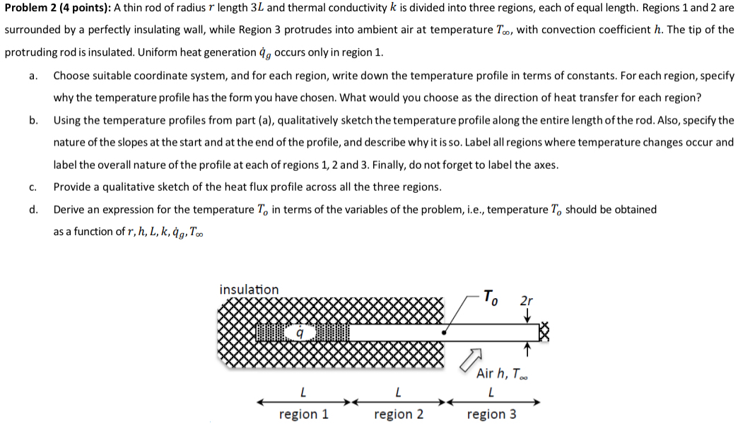 Problem 2 ( 4 points ) : A thin rod of radius r