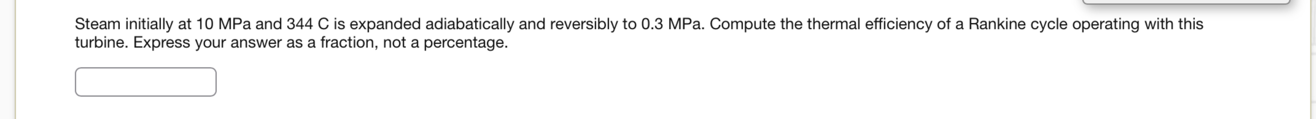 Steam initially at 1 0 MPa and 3 4 4 C is