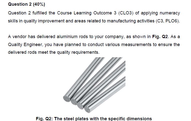 Question 2 ( 4 0 % ) Question 2 fulfilled the