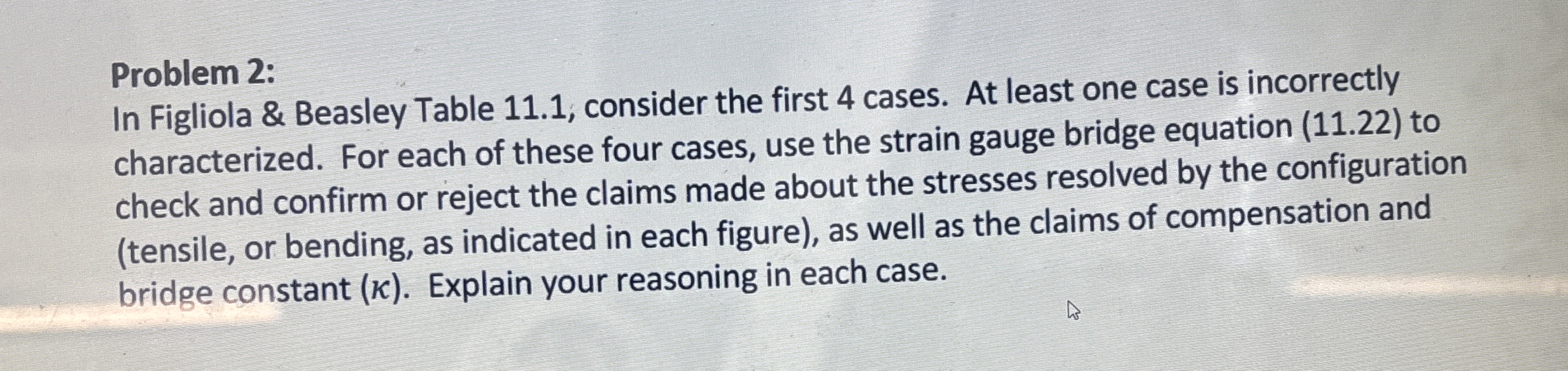 Problem 2 : In Figliola & Beasley Table 1 1 . 1 ,