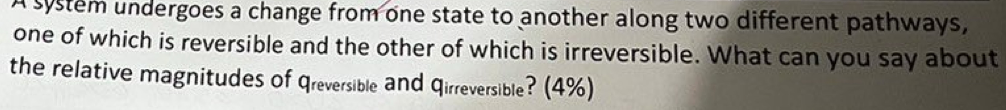 system undergoes a change from one state to