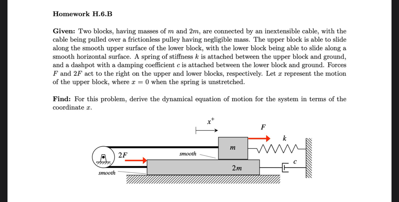 Homework H . 6 . B Given: Two blocks, having