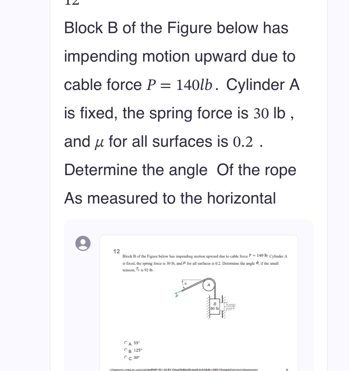 Block B of the Figure below has impending motion