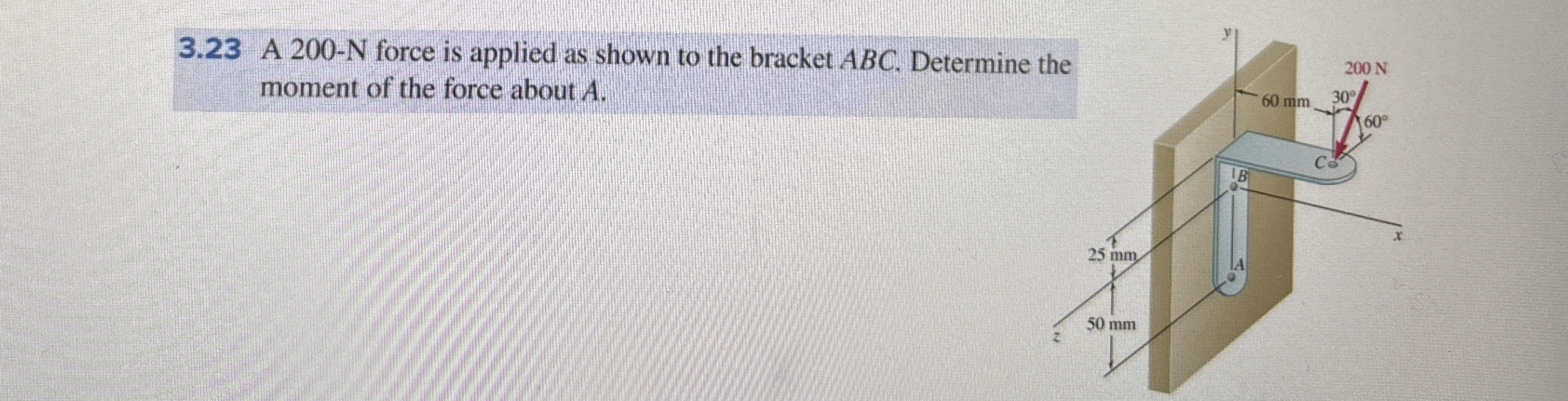 3 . 2 3 A 2 0 0 - N force is applied as shown to
