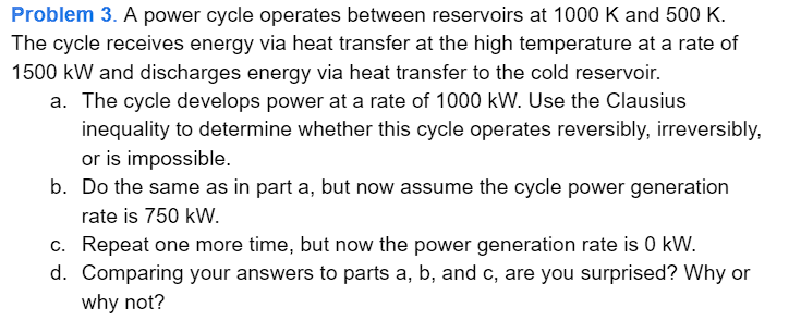 Problem 3 . A power cycle operates between