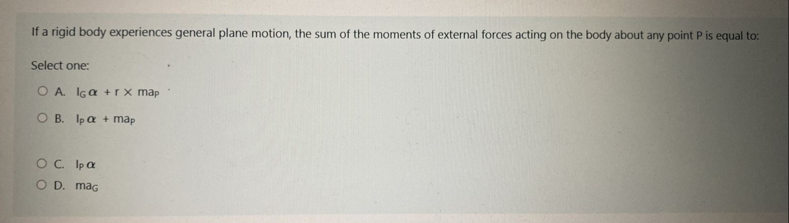 If a rigid body experiences general plane motion,