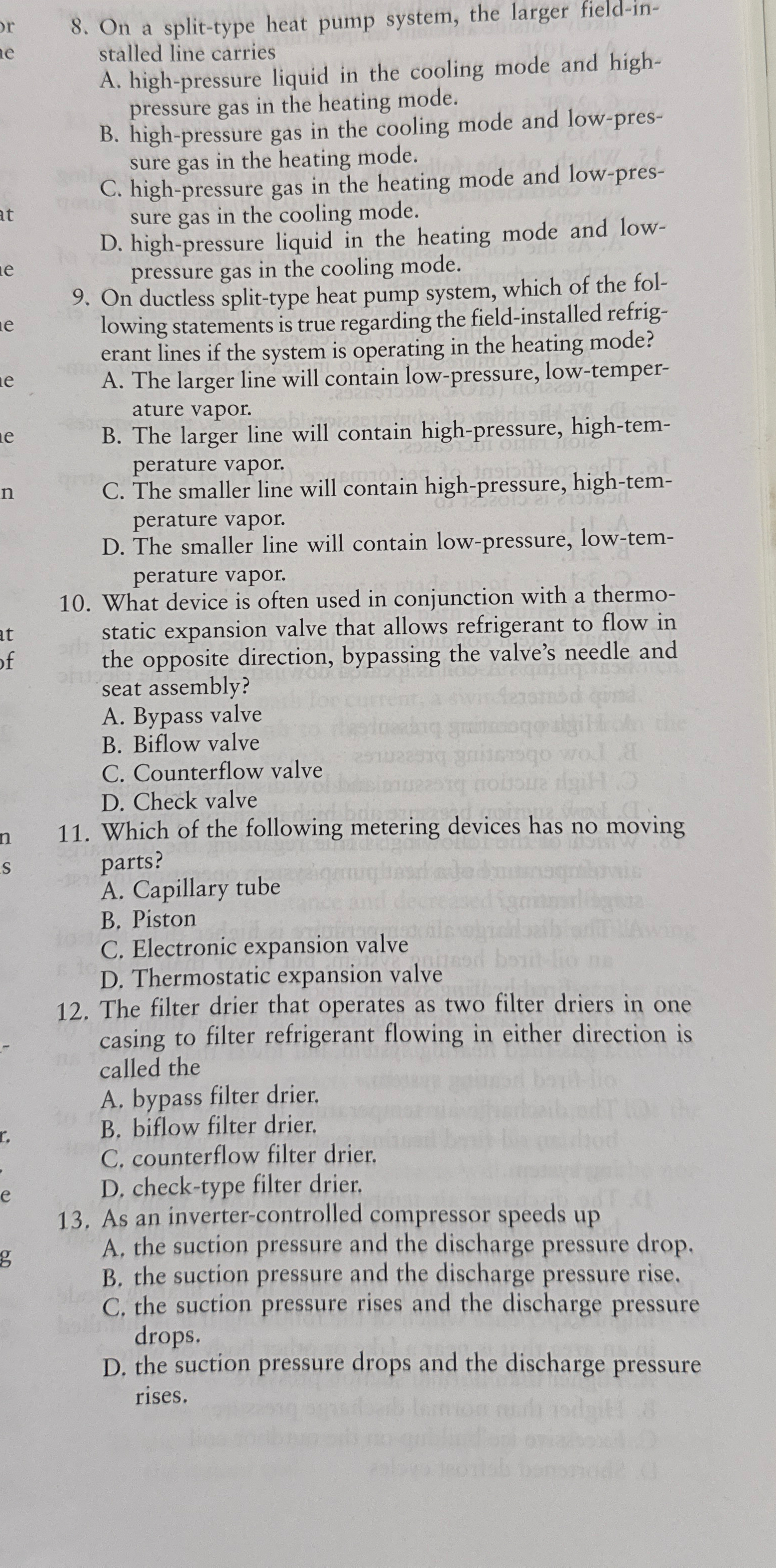 On a split - type heat pump system, the larger