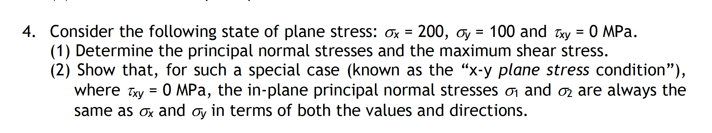 Consider the following state of plane stress: \