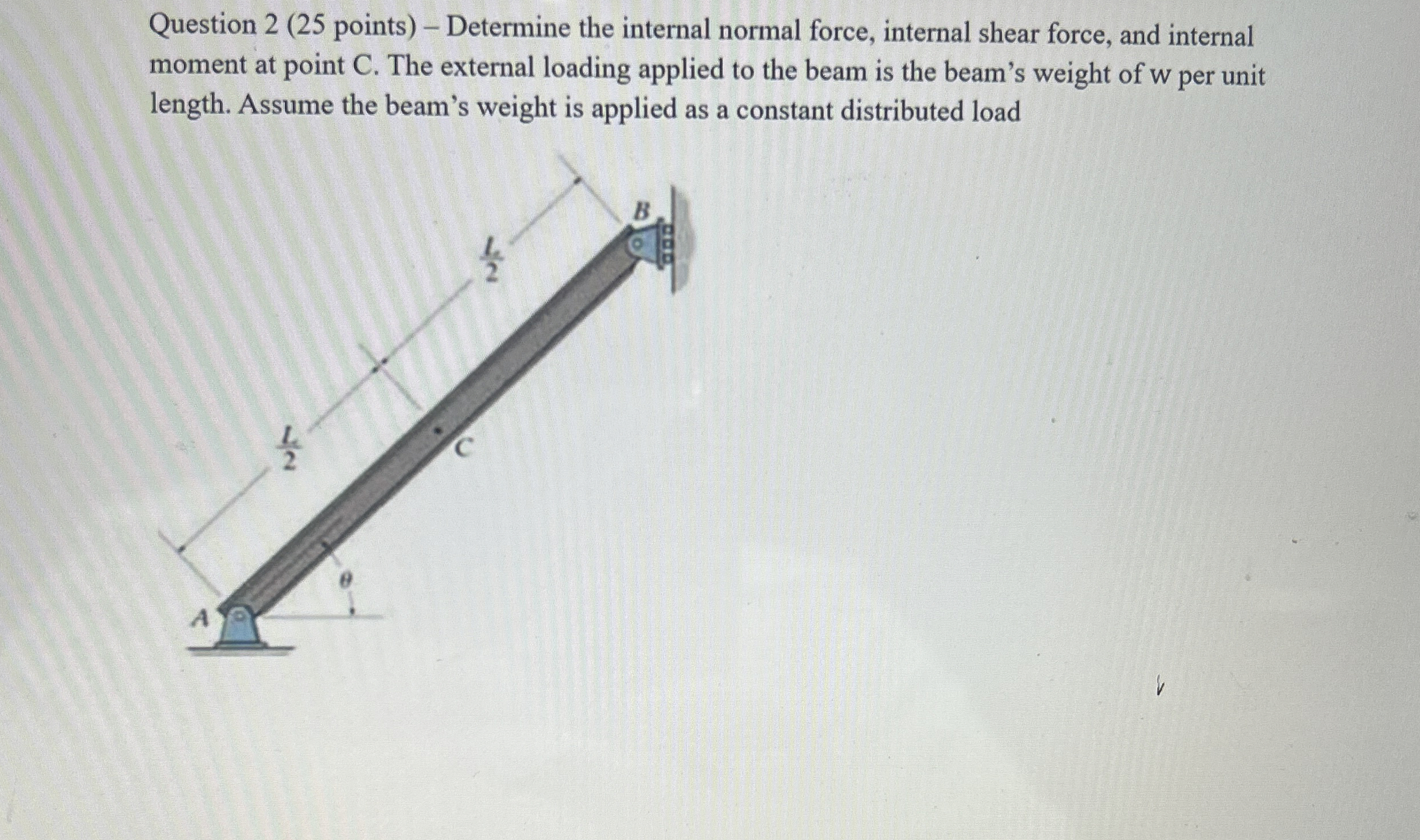 Question 2 ( 2 5 points ) - Determine the