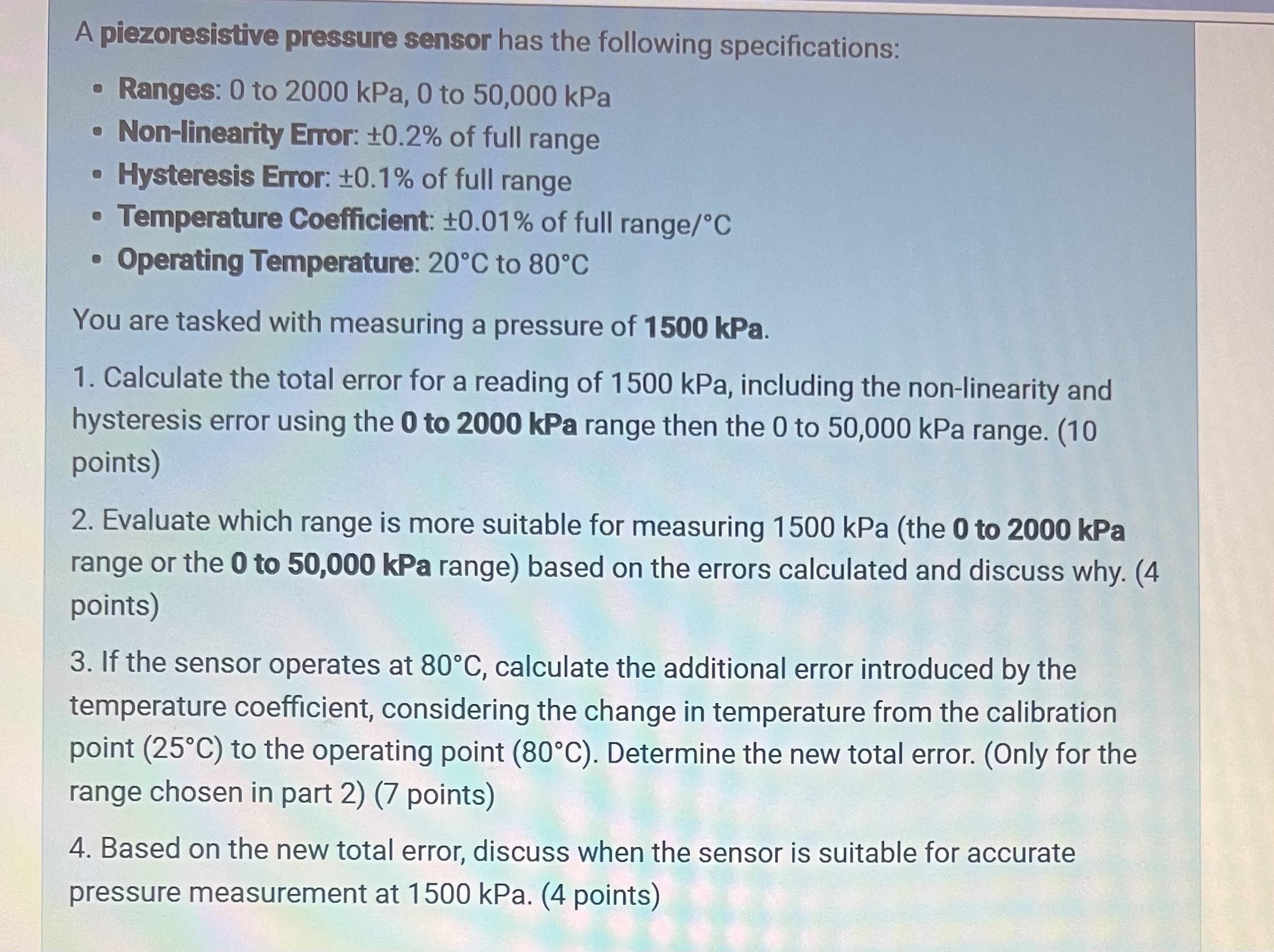 A piezoresistive pressure sensor has the