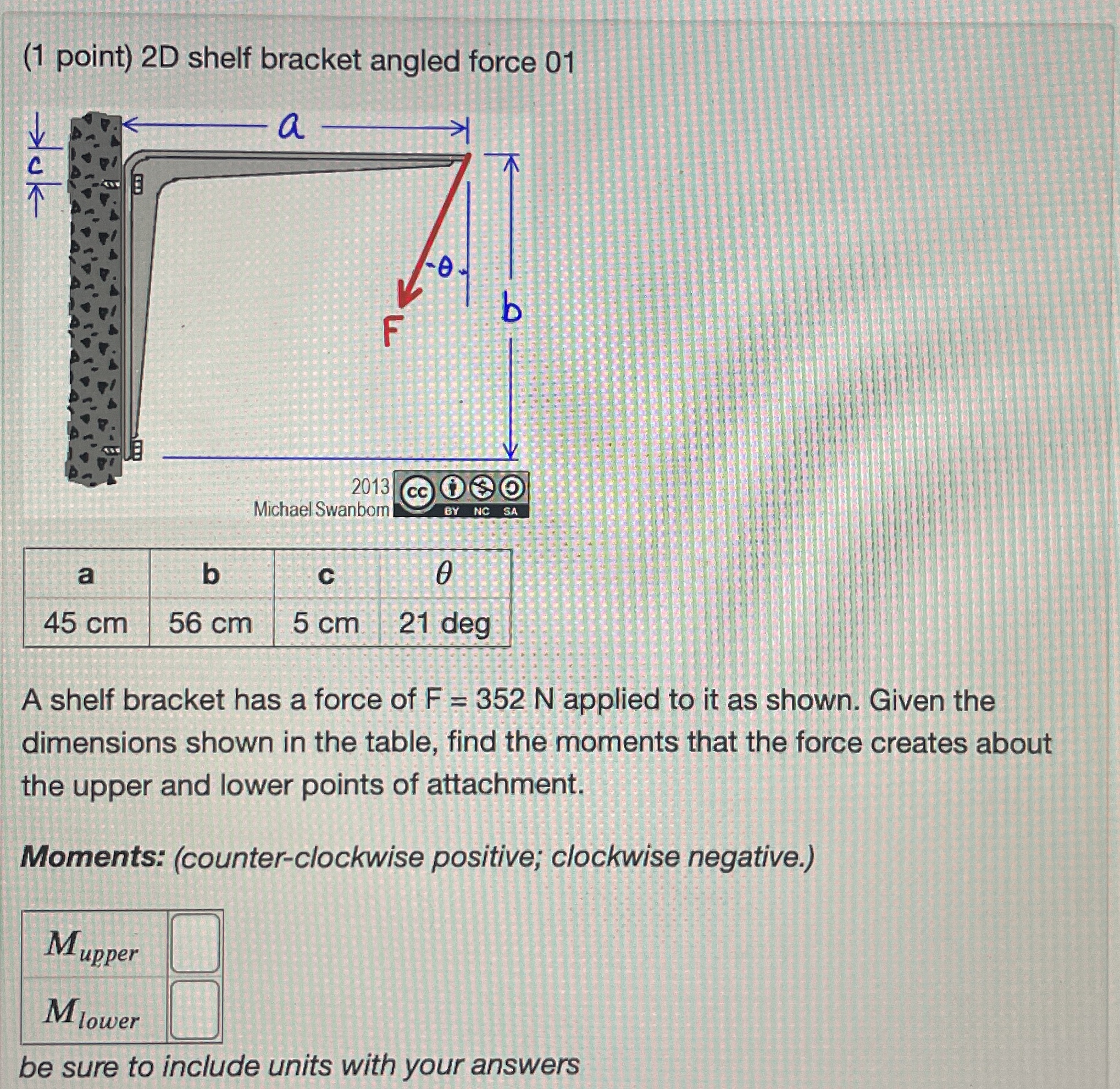 ( 1 point ) 2 D shelf bracket angled force 0 1 A