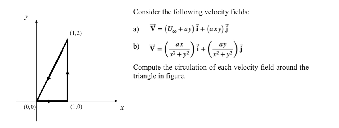 Consider the following velocity fields: a ) , vec