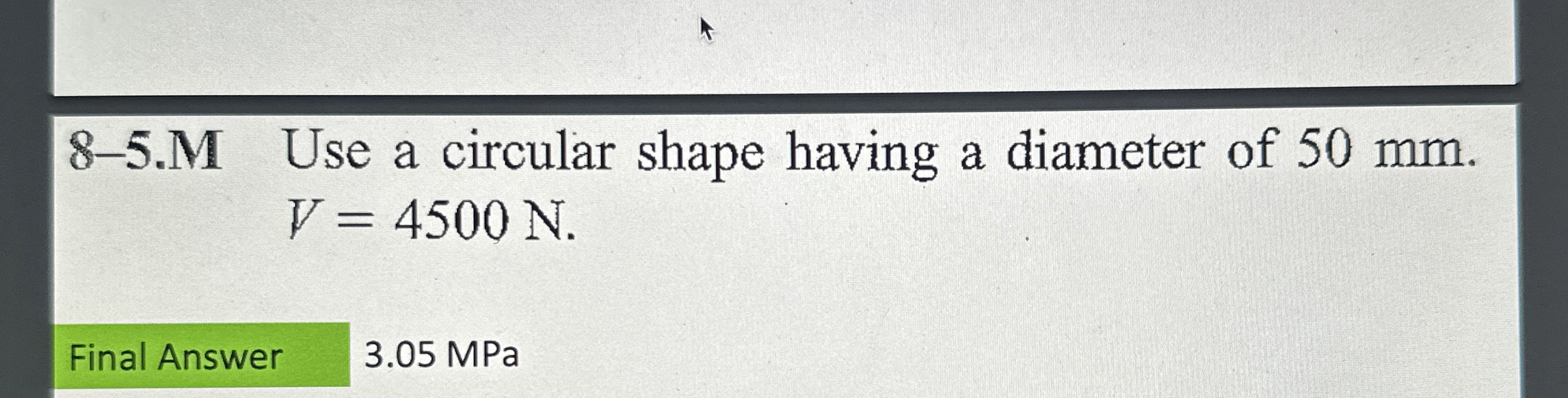 8 - 5 . M Use a circular shape having a diameter
