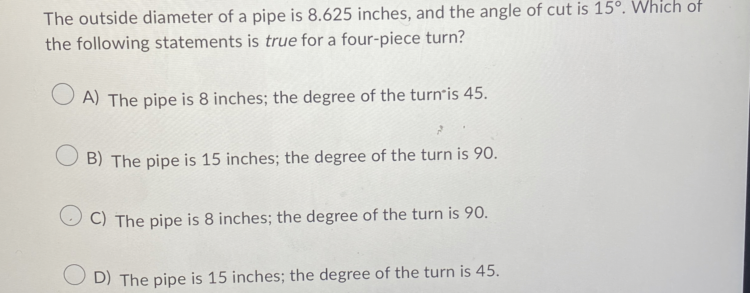 The outside diameter of a pipe is 8 . 6 2 5