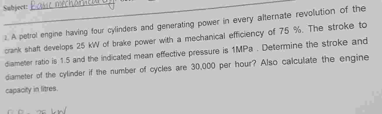 2 . A petrol engine having four cylinders and